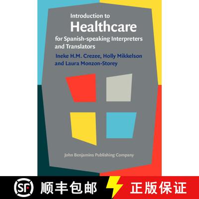【3-4周达】Introduction to Healthcare for Spanish-Speaking Interpreters and Translators [9789027212221]
