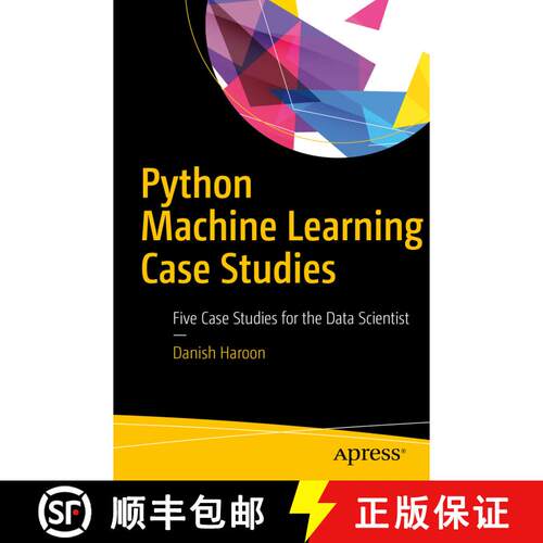 【3-4周达】Python Machine Learning Case Studies : Five Case Studies for the Data Scientist (1st ed.) [9781484228227]