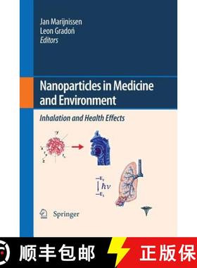 【3-4周达】Nanoparticles in medicine and environment : Inhalation and health effects [9789400791794]