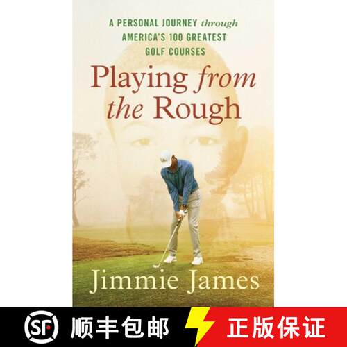 【3-4周达】Playing from the Rough: A Personal Journey through America's 100 Greatest Golf Courses [9781668005989]