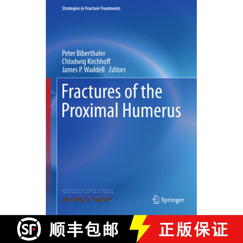 【3-4周达】Fractures of the Proximal Humerus [9783319202990]