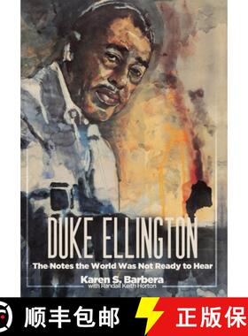 【3-4周达】Duke Ellington: The Notes the World Was Not Ready to Hear [9781956450040]