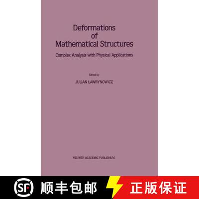 【3-4周达】Deformations of Mathematical Structures : Complex Analysis with Physical Applications [9789401076937]