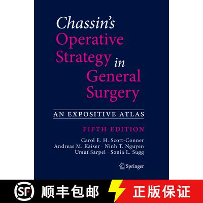 【3-4周达】Chassin's Operative Strategy in General Surgery : An Expositive Atlas (Fifth Edition 2022)... [9783030814175]