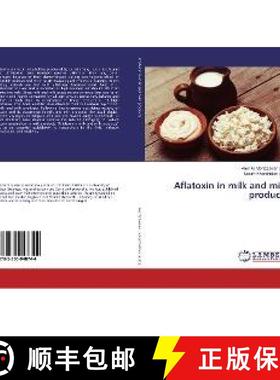 预订 Aflatoxin in milk and milk products [9783330048744]