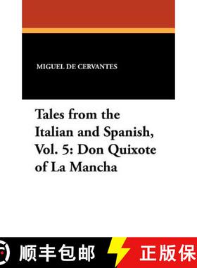【3-4周达】Don Quixote of La Mancha: Tales from the Italian and Spanish, Vol. 5 [9781434431684]