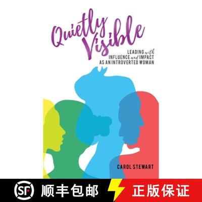 【3-4周达】Quietly Visible: Leading with Influence and Impact as an Introverted Woman [9781913192693]