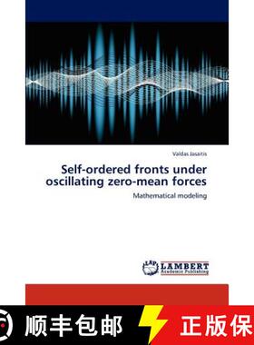 预订 Self-ordered fronts under oscillating zero-mean forces [9783848489077]