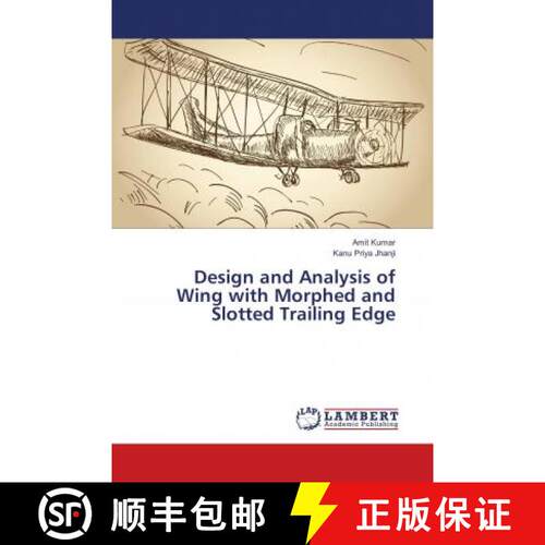 预订 Design and Analysis of Wing with Morphed and Slotted Trailing Edge [9786139906161]
