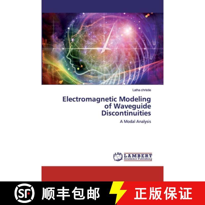 预订 Electromagnetic Modeling of Waveguide Discontinuities [9786200436801]