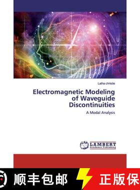 预订 Electromagnetic Modeling of Waveguide Discontinuities [9786200436801]
