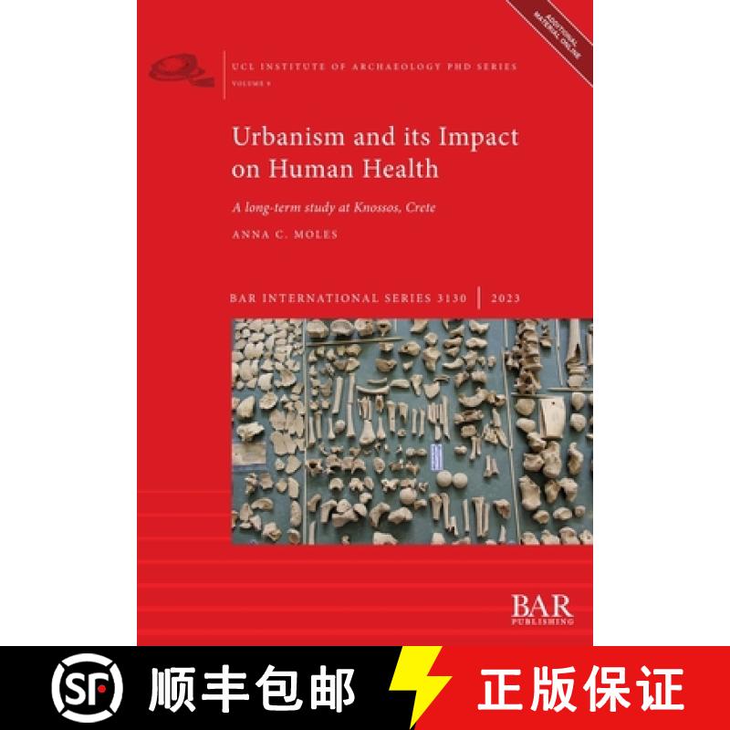 【2-3周达】Urbanism and its Impact on Human Health: A long-term study at Knossos, Crete [9781407360355]