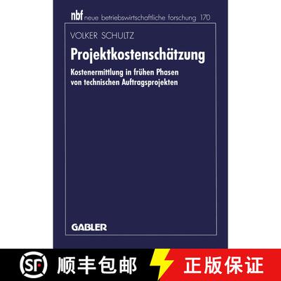 【3-4周达】Projektkostenschätzung : Kostenermittlung in frühen Phasen von technischen Auftragsproje... [9783409132640]