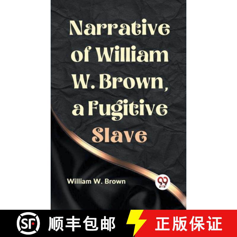 【3-4周达】Narrative of William W. Brown, a Fugitive Slave [9789359329390]