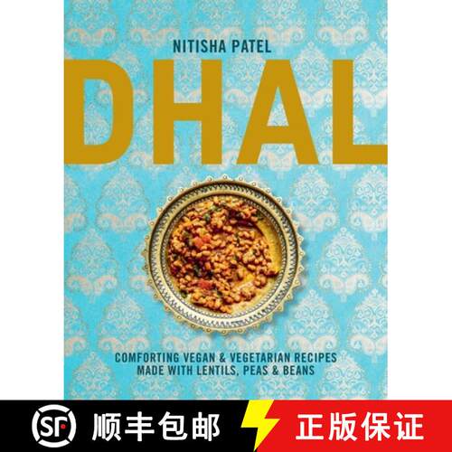【3-4周达】精装 Dhal: Comforting Vegan & Vegetarian Recipes Made with Lentils, Peas and Beans [9781788797443]
