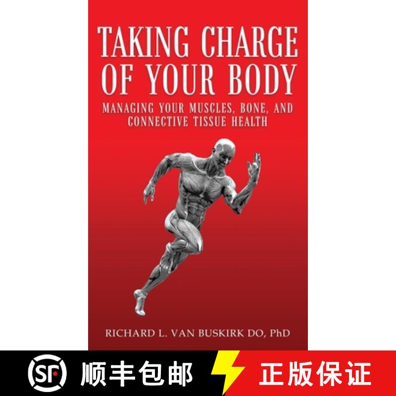 【3-4周达】Taking Charge of Your Body: Managing Your Muscles, Bones, and Connective Tissue Health [9781965463512]