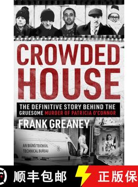 【3-4周达】Crowded House: The Definitive Story Behind the Gruesome Murder of Patricia O'Connor [9780717190263]