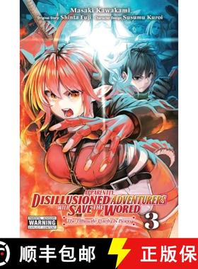 【3-4周达】Apparently, Disillusioned Adventurers Will Save the World, Vol. 3 (Manga): Volume 3 [9781975351960]