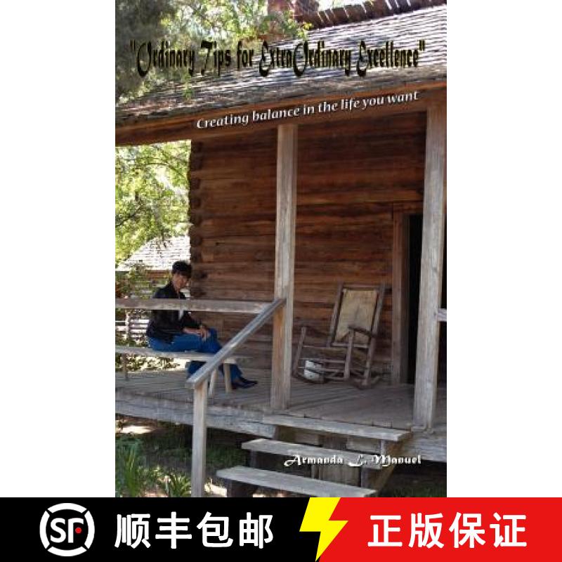 【3-4周达】Ordinary Tips for ExtraOrdinary Excellence - Creating Balance in the Life You Want [9781430320876]
