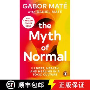 现货 健康的迷思 The Myth of Normal : Illness, health & healing in a toxic culture [9781785042737]