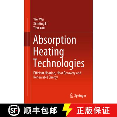 【3-4周达】Absorption Heating Technologies : Efficient Heating, Heat Recovery and Renewable Energy [9789811504693]