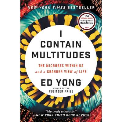 【4周达】I Contain Multitudes: The Microbes Within Us and a Grander View of Life [9780062368607]