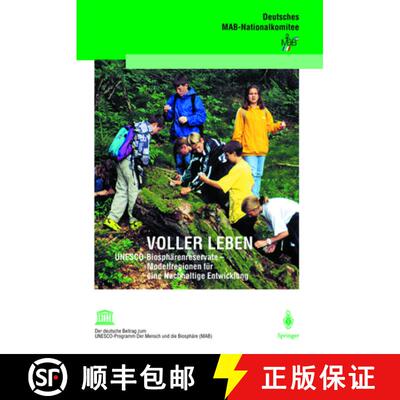 【3-4周达】Voller Leben: Unesco-Biosphärenreservate -- Modellregionen Für Eine Nachhaltige Entwicklung [9783540200802]