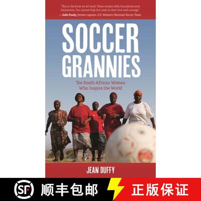 【3-4周达】Soccer Grannies : The South African Women Who Inspire the World [9781538170175]