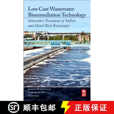 【3-4周达】Low Cost Wastewater Bioremediation Technology: Innovative Treatment of Sulfate and Metal-R... [9780128125106]