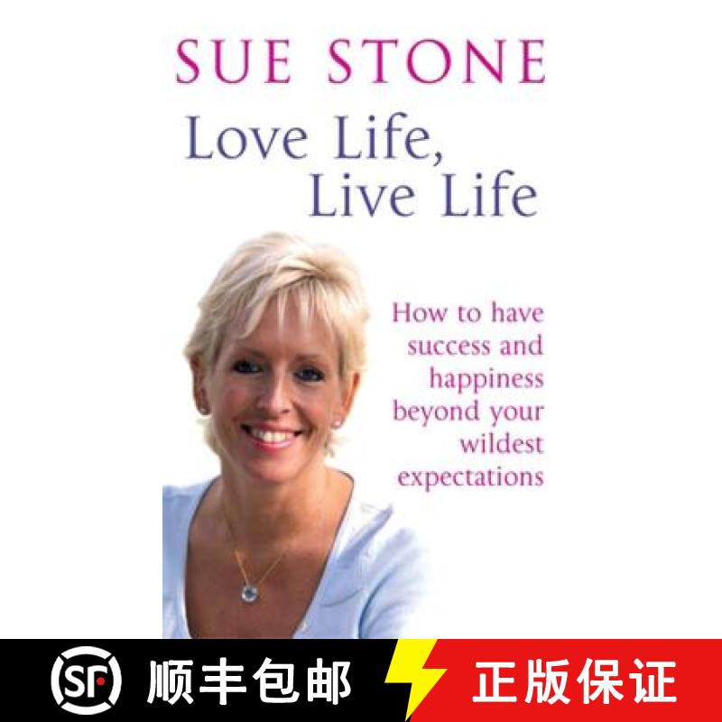 【3-4周达】Love Life, Live Life: How to Have Happiness and Success Beyond Your Wildest Expectations [9780749952457]