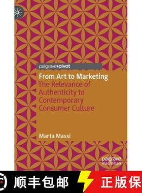 【3-4周达】From Art to Marketing : The Relevance of Authenticity to Contemporary Consumer Culture [9783030170073]