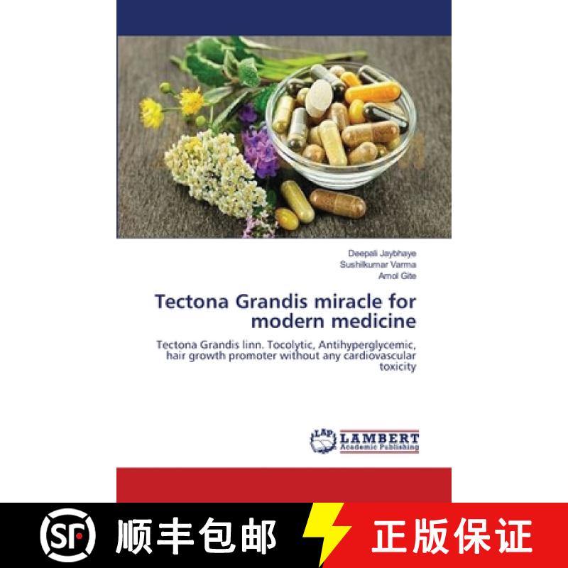 预订 Tectona Grandis miracle for modern medicine [9783659109669]