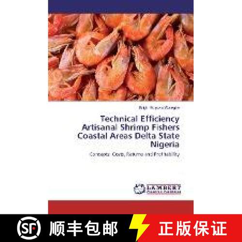 预订 Technical Efficiency Artisanal Shrimp Fishers Coastal Areas Delta State Nigeria [9783330007666]