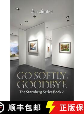 【3-4周达】Go Softly, Goodbye: The Starnberg Series: Book 7 [9781035869893]