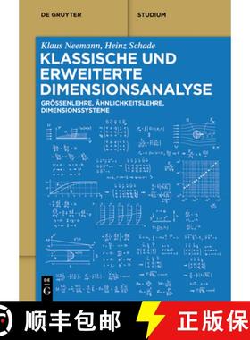 预订 Klassische Und Erweiterte Dimensionsanalyse: Größenlehre, Ähnlichkeitslehre, Dimensionssysteme [9783110795684]