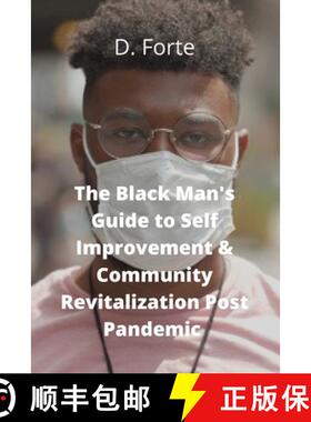 【3-4周达】The Black Man's Guide to Self-Improvement and Community Revitalization Post-Pandemic : Alr... [9780578818603]