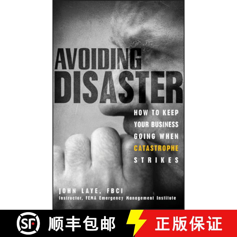 【3-4周达】Avoiding Disaster: How To Keep Your Business Goingwhen Catastrophe Strikes [Wiley经管] [9780471229155]