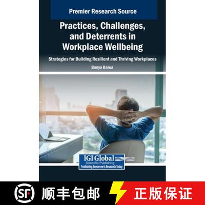 【3-4周达】Practices, Challenges, and Deterrents in Workplace Wellbeing: Strategies for Building Resi... [9798369360804]
