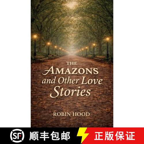 【3-4周达】The Amazons and Other Love Stories [9798902231554]
