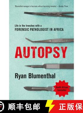 【3-4周达】Autopsy: Life in the Trenches with a Forensic Pathologist in Africa [9781776191109]