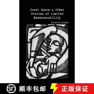 【3-4周达】Crawl Space and Other Stories of Limited Maneuverability [9781950730810]