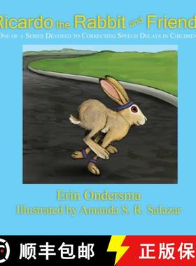 【3-4周达】Ricardo the Rabbit and Friends: One of a Series Devoted to Correcting Speech Delays in Chi... [9781632933010]