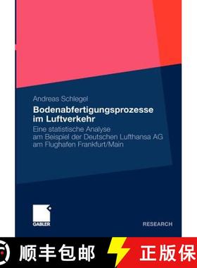 【3-4周达】Bodenabfertigungsprozesse im Luftverkehr : Eine statistische Analyse am Beispiel der Deuts... [9783834923998]