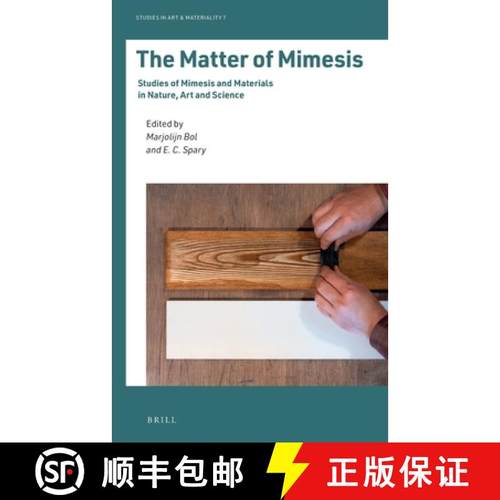 预订 The Matter of Mimesis: Studies of Mimesis and Materials in Nature, Art, and Science [9789004392496]