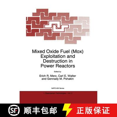 【3-4周达】Mixed Oxide Fuel (Mox) Exploitation and Destruction in Power Reactors [9780792334736]