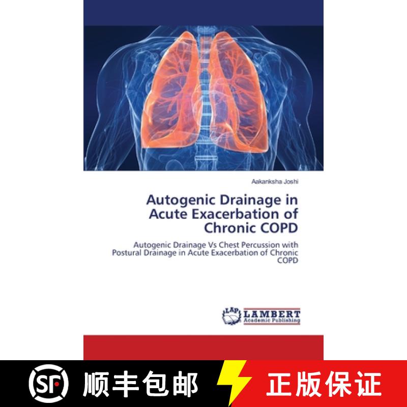 预订 Autogenic Drainage in Acute Exacerbation of Chronic COPD [9783659164156]