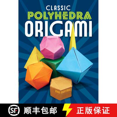 预订 Classic Polyhedra Origami [9780486479507]