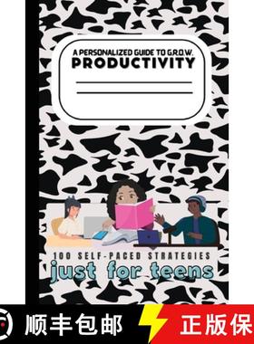预订 A Teen's Guide to G.R.O.W. Productivity: 100 Self-Paced Strategies [9798218076948]