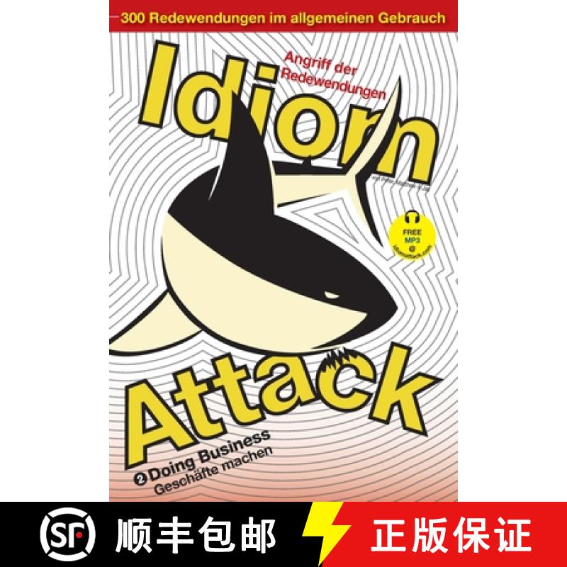 【2-3周达】Idiom Attack Vol. 2 - English Idioms & Phrases for Doing Business (German Edition): Angrif... [9781936342365]