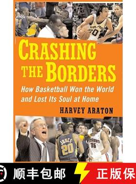 【3-4周达】Crashing the Borders: How Basketball Won the World and Lost Its Soul at [9781439101780]